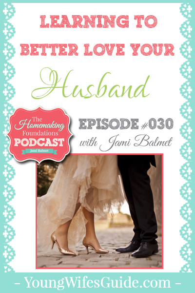 Hf #30 - Learning to Better Love Your Husband - Pinterest