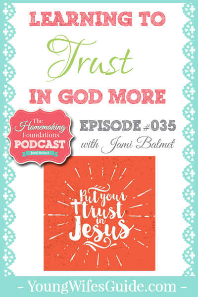 Hf #35- Learning to Trust in God More - Pinterest