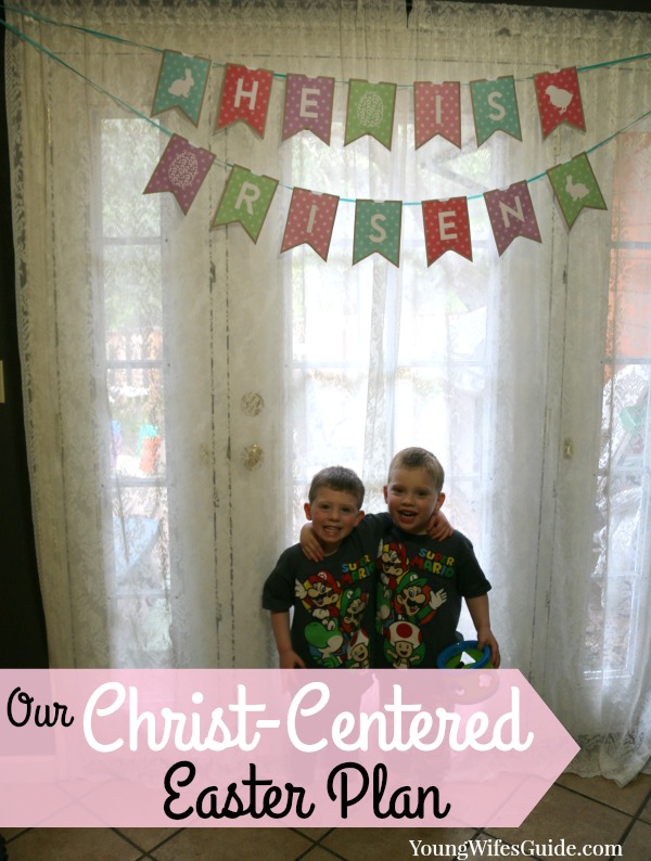Our Christ-Centered Easter Plan