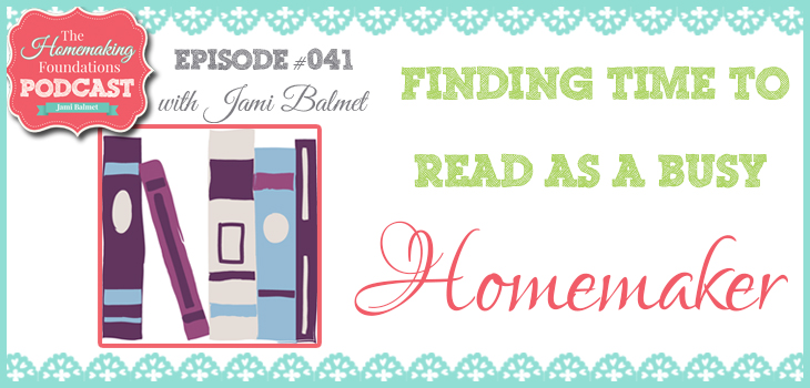 Hf #41 - Finding the Time to Read as a Busy Homemaker
