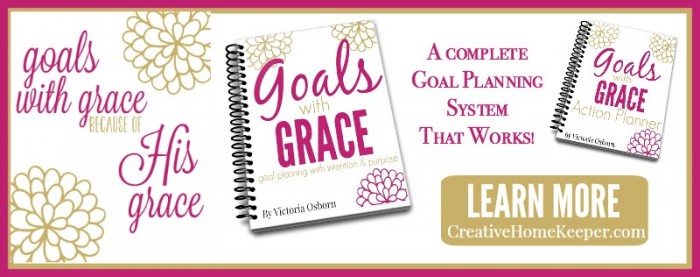 Goals with Grace, a complete goal planning system that helps you create intentional goals based on what matters most. Learn more at CreativeHomeKeeper.com