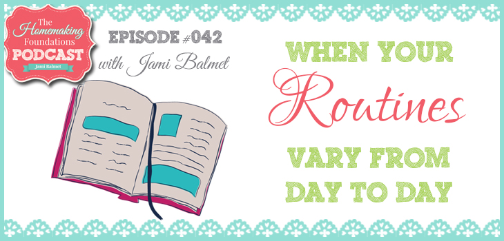 Hf #42 - When your routines vary from day to day